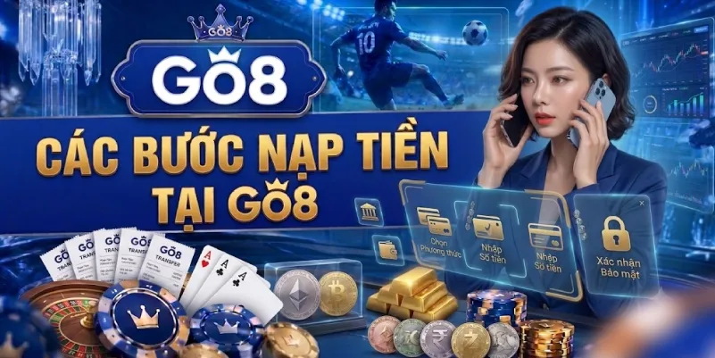 Các Bước Nạp Tiền Tại Go8